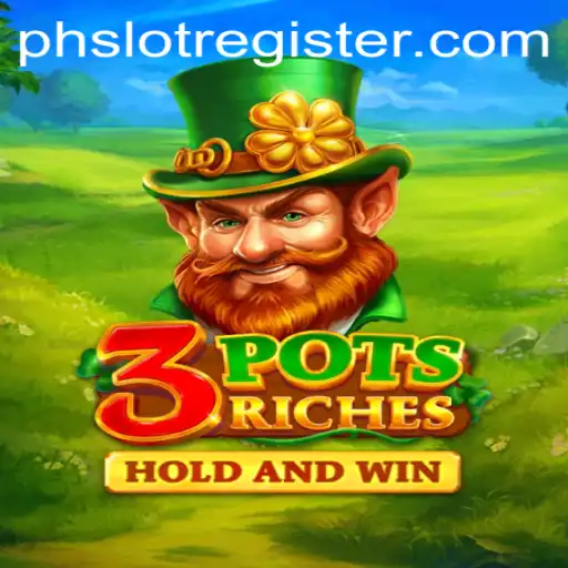 Discover the Thrilling World of 3potsRiches: An Entertaining Adventure with phslot