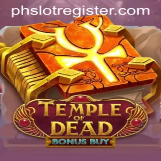 Explore TempleofDeadBonusBuy: A Thrilling Adventure Through Ancient Treasures with PHslot